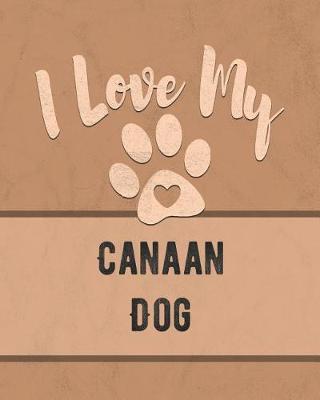 Book cover for I Love My Canaan Dog