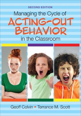 Book cover for Managing the Cycle of Acting-Out Behavior in the Classroom