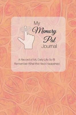 Book cover for My Memory Pal Journal