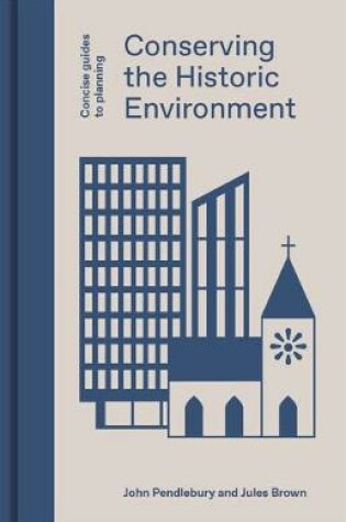 Cover of Conserving the Historic Environment
