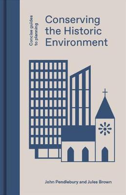 Book cover for Conserving the Historic Environment