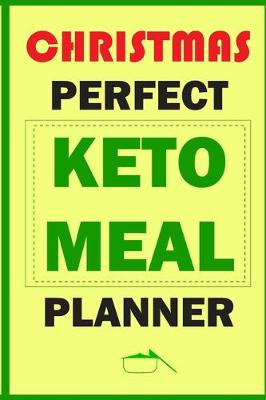 Book cover for Christmas Perfect Keto Meal Planner