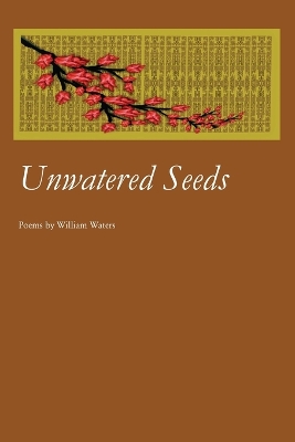 Book cover for Unwatered Seeds