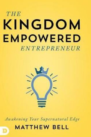 Cover of The Kingdom Empowered Entrepreneur