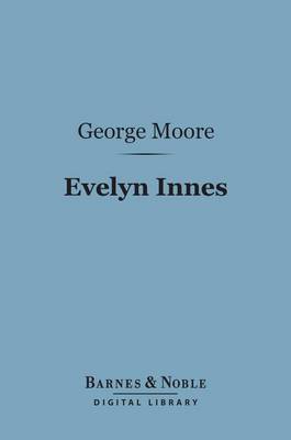 Book cover for Evelyn Innes (Barnes & Noble Digital Library)