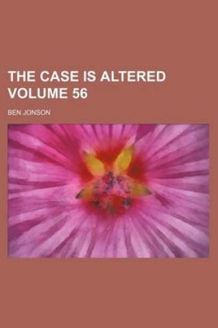 Cover of The Case Is Altered Volume 56