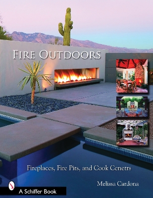 Book cover for Fire Outdoors: Fireplaces, Fire Pits, and Cook Centers