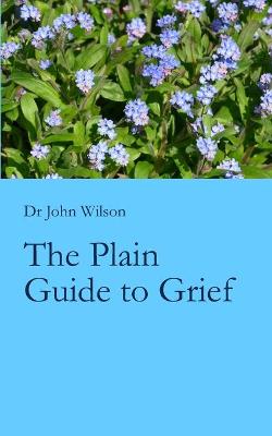 Book cover for The Plain Guide to Grief