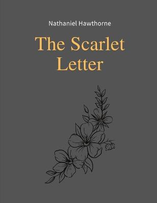 Book cover for The Scarlet Letter by Nathaniel Hawthorne