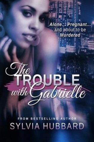 Cover of The Trouble with Gabrielle