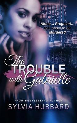 Book cover for The Trouble with Gabrielle