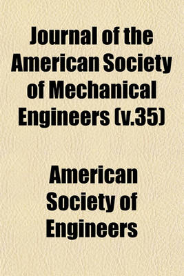 Book cover for Journal of the American Society of Mechanical Engineers (V.35)