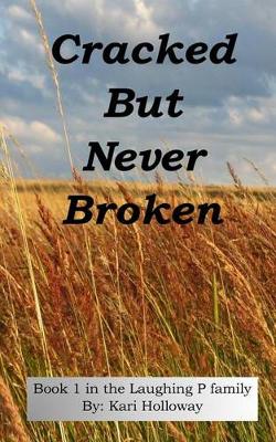 Cover of Cracked But Never Broken