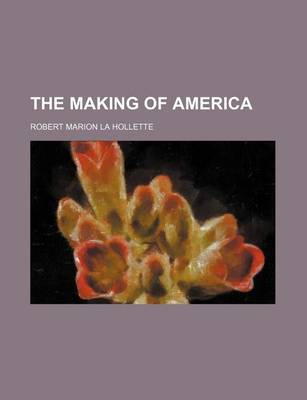 Book cover for The Making of America