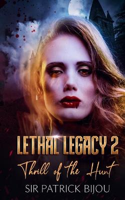 Book cover for Lethal Legacy 2