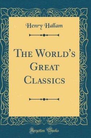 Cover of The World's Great Classics (Classic Reprint)