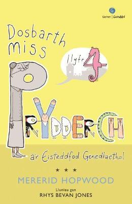 Book cover for Cyfres Dosbarth Miss Prydderch: 4. Dosbarth Miss Prydderch a'r Eisteddfod Genedlaethol