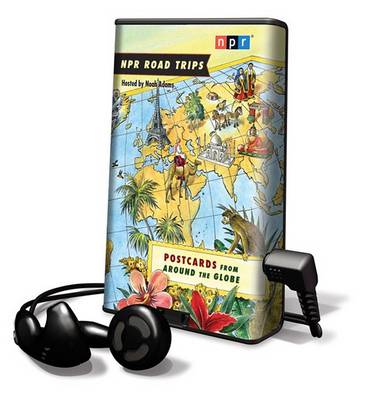 Book cover for NPR Road Trips: Postcards from Around the Globe