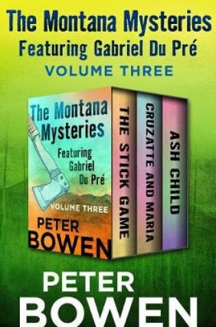 Cover of The Montana Mysteries Featuring Gabriel Du Pré Volume Three