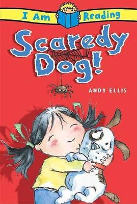 Cover of I Am Reading: Scaredy Dog