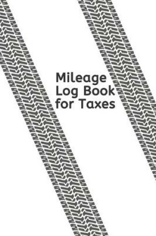 Cover of Mileage Log Book for Taxes