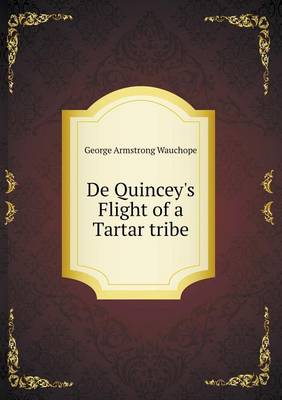 Book cover for De Quincey's Flight of a Tartar tribe