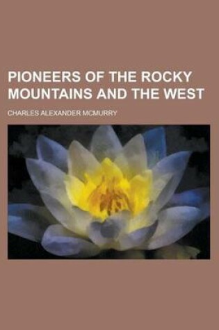 Cover of Pioneers of the Rocky Mountains and the West