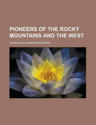 Book cover for Pioneers of the Rocky Mountains and the West