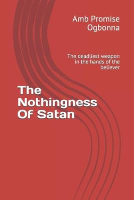 Book cover for The Nothingness Of Satan