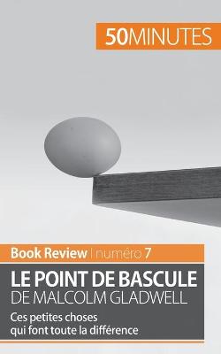 Book cover for Le point de bascule de Malcolm Gladwell