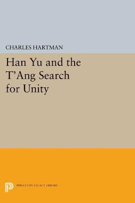 Cover of Han Yu and the T'ang Search for Unity