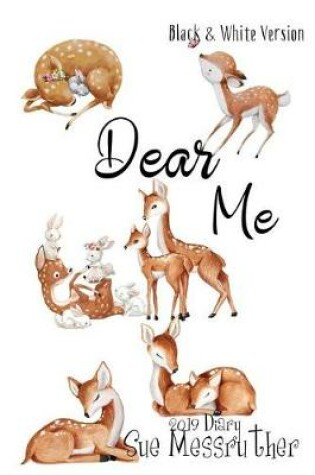 Cover of Dear Me - Black and White Version