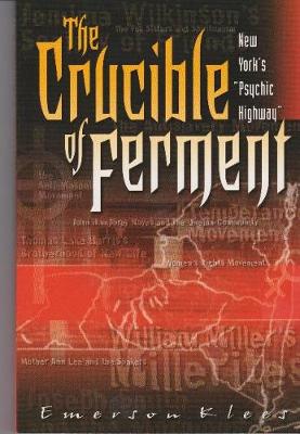 Book cover for The Crucible of Ferment: New York's "Psychic Highway"