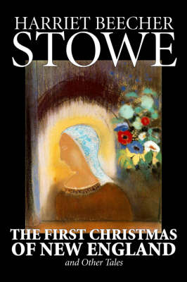 Book cover for The First Christmas of New England and Other Tales