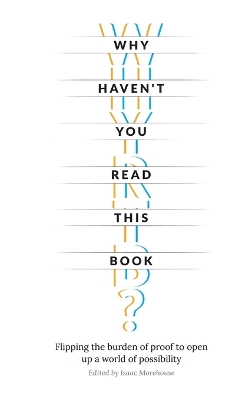 Book cover for Why Haven't You Read This Book?