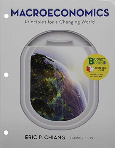 Book cover for Loose-Leaf Version for Macroeconomics: Principles for a Changing World 4e & Launchpad for Chiang's Macroeconomics: Principles for a Changing World 4e (Six Months Access)