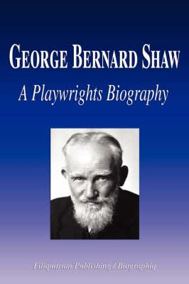 Book cover for George Bernard Shaw - A Playwrights Biography