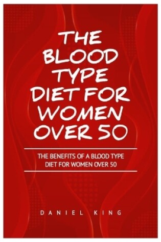 Cover of The Blood Type Diet for Women Over 50