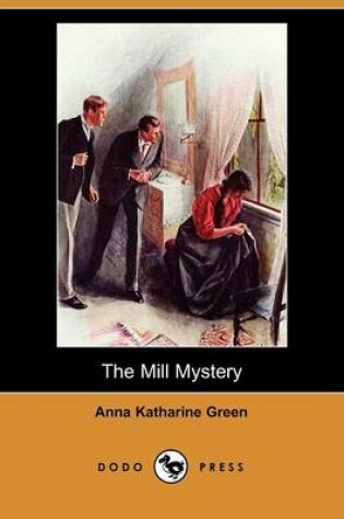 Cover of The Mill Mystery (Dodo Press)