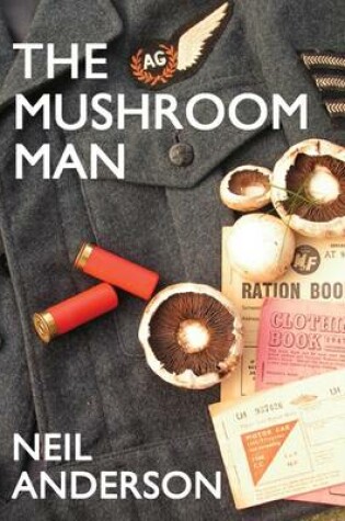 Cover of The Mushroom Man