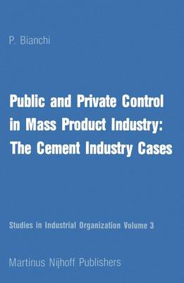 Book cover for Public and Private Control in Mass Product Industry: The Cement Industry Cases