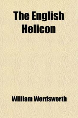 Cover of The English Helicon; A Selection of Modern Poetry