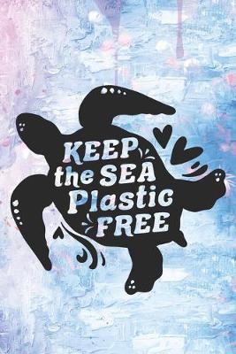 Book cover for Keep The Sea Plastic Free