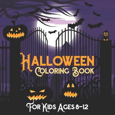 Book cover for Halloween Coloring Book For Kids Ages 8-12