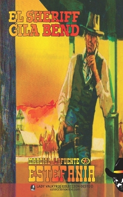 Book cover for El sheriff Gila Bend (Colección Oeste)