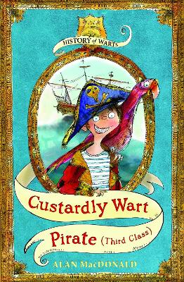 Book cover for Custardly Wart: Pirate (third class)