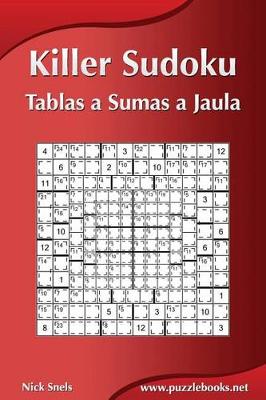 Book cover for Killer Sudoku - Tablas a Sumas a Jaula