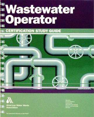 Book cover for Wastewater Operator Certification Study Guide