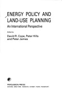 Cover of Energy Policy and Land Use Planning