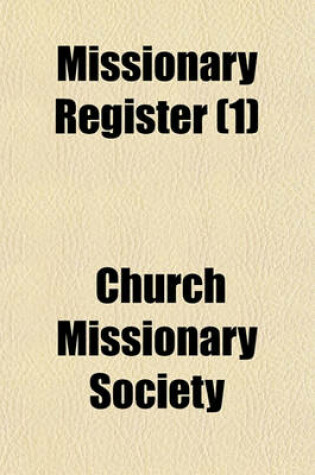 Cover of Missionary Register (Volume 1)